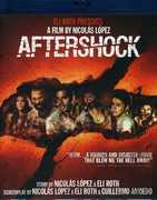Aftershock , Eli Roth