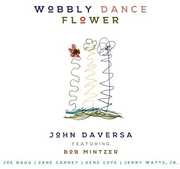 Wobby Dance Flower , John Daversa