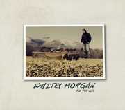 Whitey Morgan & the 78S , Whitey Morgan