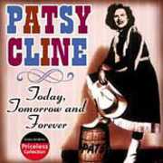 Today, Tomorrow and Forever , Patsy Cline