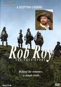 The Heroes of Scotland: Rob Roy: The True Story 