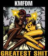 Greatest Shit , KMFDM