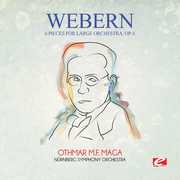 Webern: 6 Pieces for Large Orchestra, Op. 6 , Webern