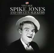 Spike Jones & His City Slickers , Spike Jones