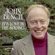 It's Love In The Spring , John Bunch