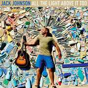 All The Light Above It Too , Jack Johnson