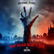 The Dead Don't Die (Original Score) , SQÜRL