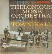 At Town Hall , Thelonious Monk