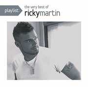 Playlist: The Very Best Of Ricky Martin , Ricky Martin