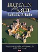 Britain From the Air: Building Britain 