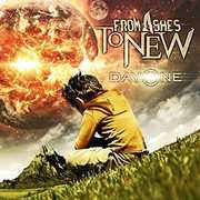 Day One , From Ashes to New