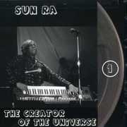 The Creator Of The Universe , Sun Ra