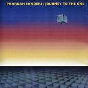 Journey to the One , Pharoah Sanders