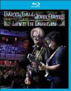 Daryl Hall & John Oates: Live in Dublin , Hall & Oates