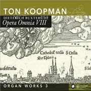 Complete Works 8: Organ Works , Ton Koopman