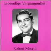 Legendary Voices: Robert Merrill , Robert Merrill