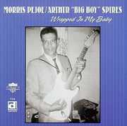 Wrapped in My Baby , Arthur "Big Boy" Spires