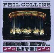 Serious Hits Live , Phil Collins