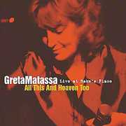 All This and Heaven Too: Live At Bake's Place , Greta Matassa
