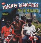 Pass the Knowledge - Reggae Anthology , Mighty Diamonds