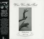 Where Were You Then? , Shelley Hirsch