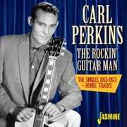 Rockin Guitar Man:Singles 1955-1962 + Bonus Tracks [Import] , Carl Perkins