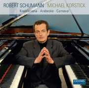Kreisleriana / Arabeske / Carnaval , Michael Korstick