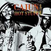 Cajun Hot Stuff 1928-1940 , Various Artists