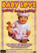 Baby Love: Babies Being Babies 