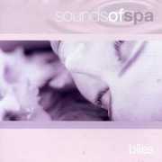Sounds of Spa: Bliss /  Various , Various Artists