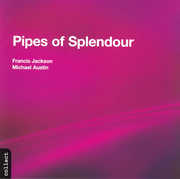 Pipes of Splendour , Francis Jackson