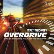 Overdrive , Walt Weiskopf