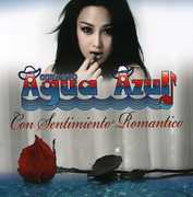 Con Sentimiento Romantico , Agua Azul