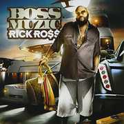 Boss Musik , Rick Ross