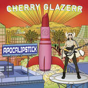 Apocalipstick , Cherry Glazerr