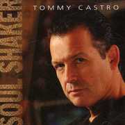 Soul Shaker , Tommy Castro