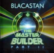 Master Builder Part II , Blacastan