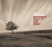 EARTHBORN TALES OF SOUL AND SPIRIT , John Moulder