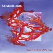 Eyes in the Back of My Head , Cosmologic