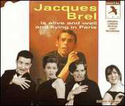 Jacques Brel Is Alive & Well & Living in Paris , Jacques Brel