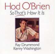 So That's How It Is , Hod O'Brien