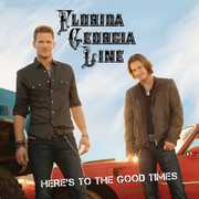 Here's to the Good Times , Florida Georgia Line