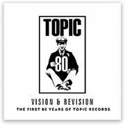 First 80 Years Of Topic Records , Vision & Revision