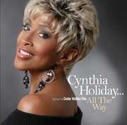 All the Way , Cynthia Holiday