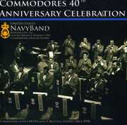 Commodores 40th Anniversary Celebration , United States Navy Band