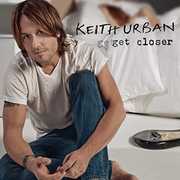 Get Closer , Keith Urban