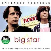 Extended Versions , Big Star