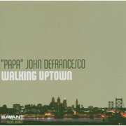 Walking Uptown , Papa John DeFrancesco