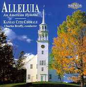 Alleluia: An Anerican Hymnal , Kansas City Chorale