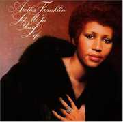 Let Me in Your Life , Aretha Franklin